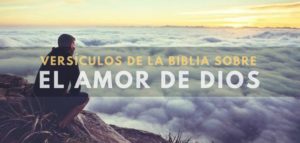 Versículos sobre el Amor de Dios Textos Bíblicos