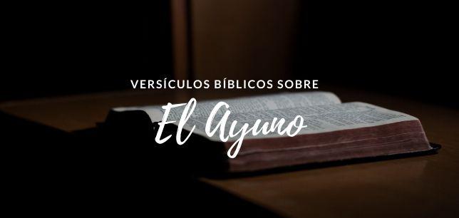 25 Versículos de la Biblia sobre el Ayuno Textos Bíblicos