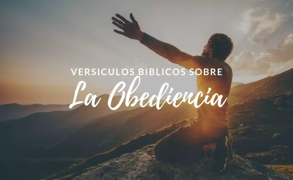Versículos Bíblicos sobre la Obediencia a Dios