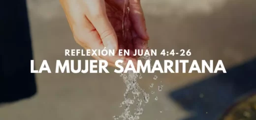 Jesús y la mujer Samaritana - Reflexión y Enseñanza Juan 4