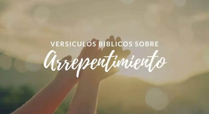 30 Versículos Bíblicos sobre el Arrepentimiento
