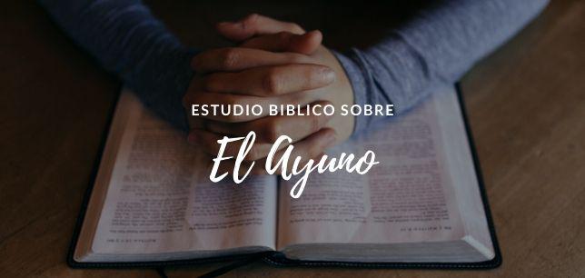 ¿Qué Es El Ayuno Según La Biblia? Significado Bíblico