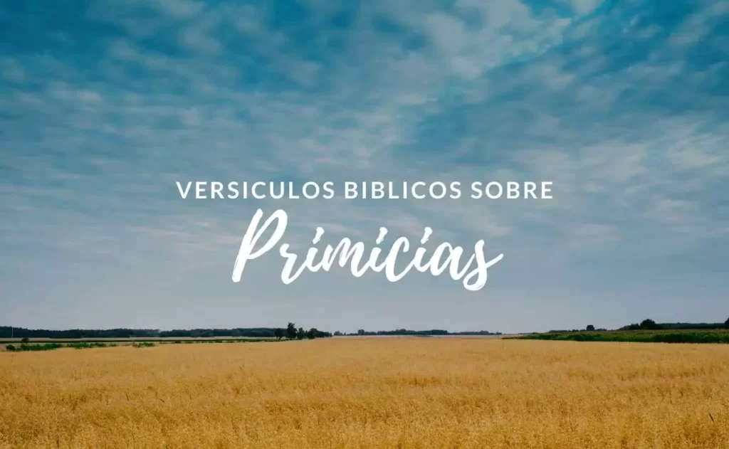 Versículos Bíblicos sobre Primicias