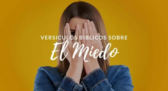 35 Versículos Bíblicos sobre el Miedo y Temor