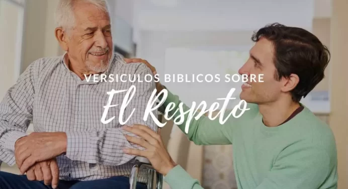 25 Versículos Bíblicos sobre el Respeto