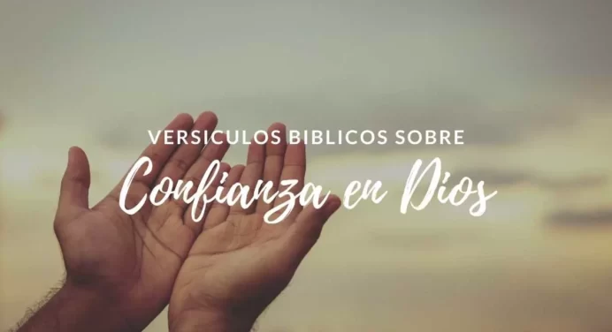 30 Versículos de la Biblia de Confianza en Dios