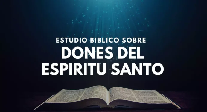 Los Dones del Espíritu Santo en la Biblia | Significado