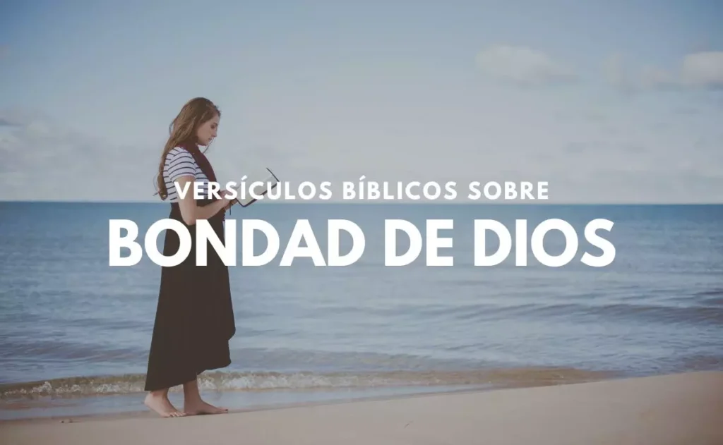 Versículos Bíblicos sobre la Bondad de Dios