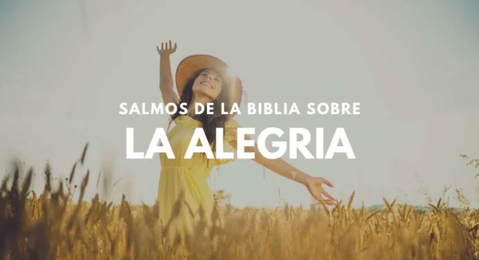 30 Salmos de Alegría y Felicidad