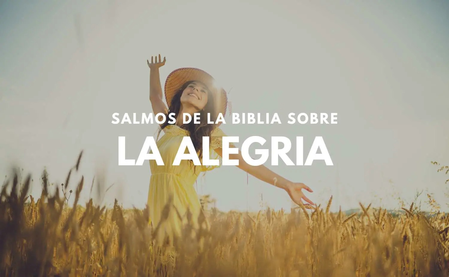 Salmos de Alegría, Felicidad y Gozo