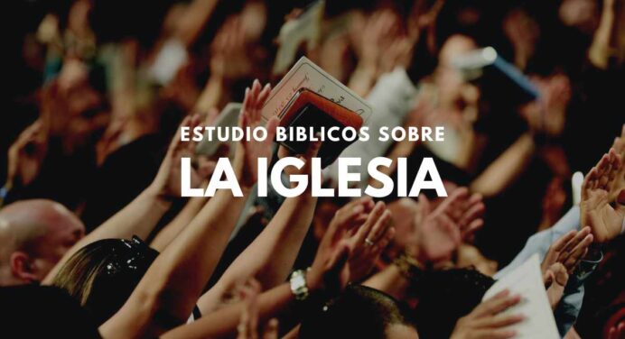 Iglesia de Cristo – Estudio Bíblico