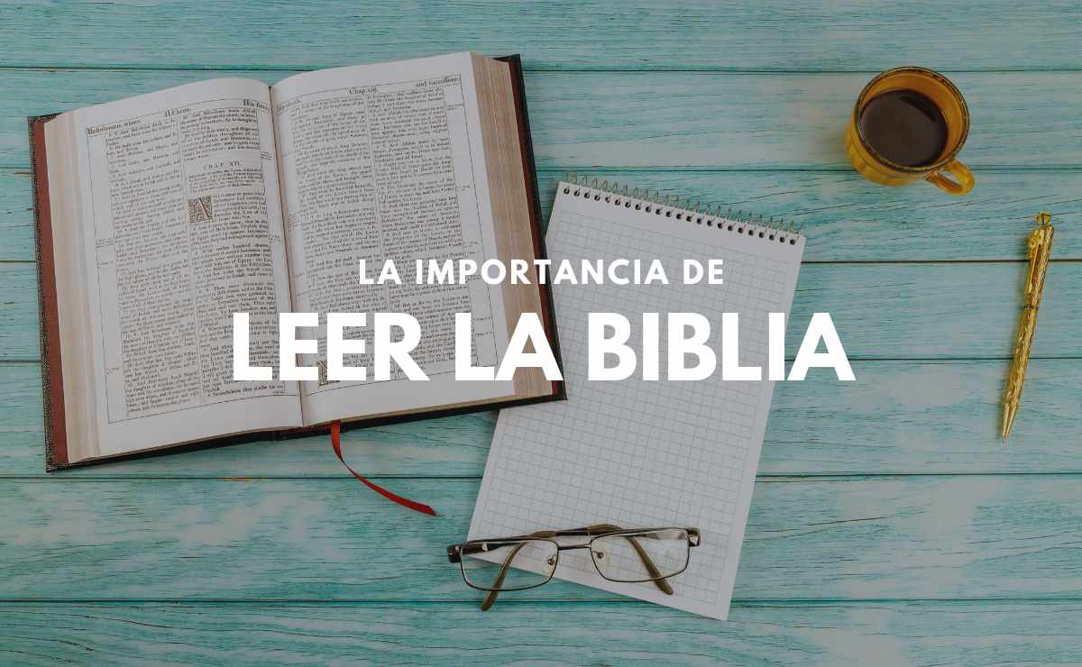 Importancia de Leer la Biblia