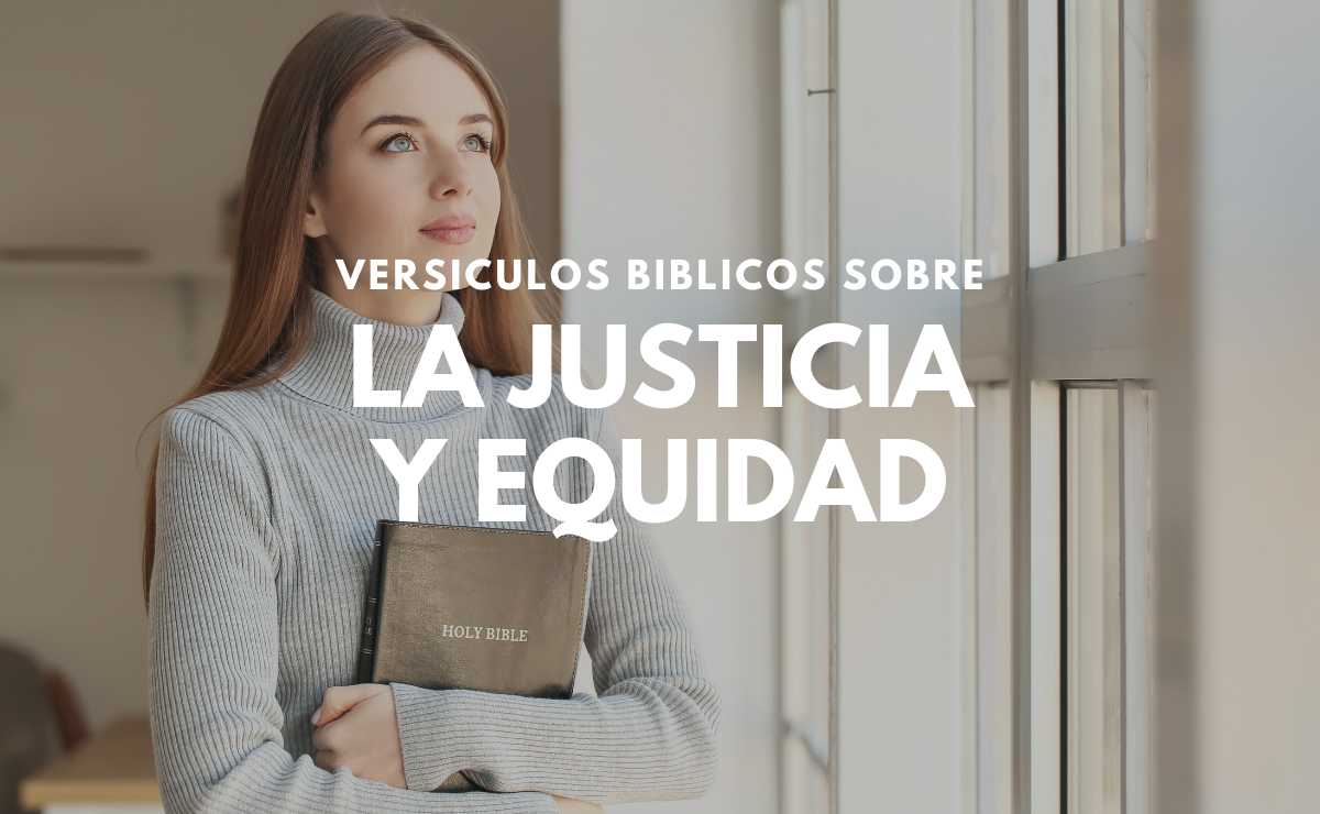 Versículos Bíblicos sobre la Justicia y Equidad