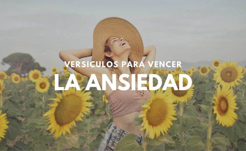Versículos para Vencer la Ansiedad