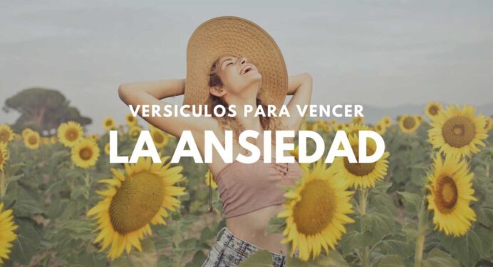 30 Versículos Bíblicos para Vencer la Ansiedad
