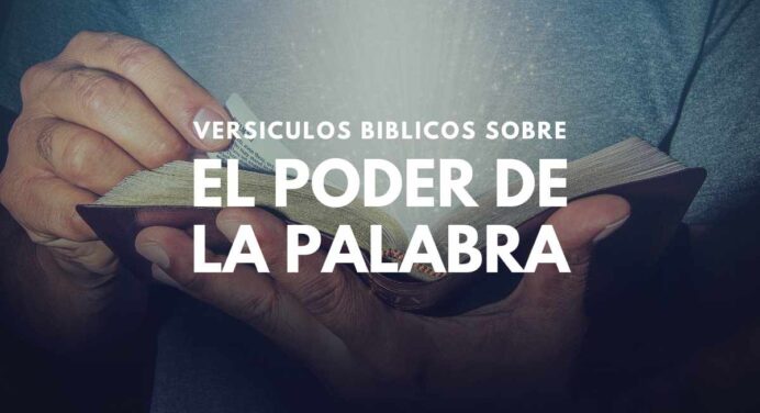 30 Versículos Bíblicos sobre el Poder de la Palabra