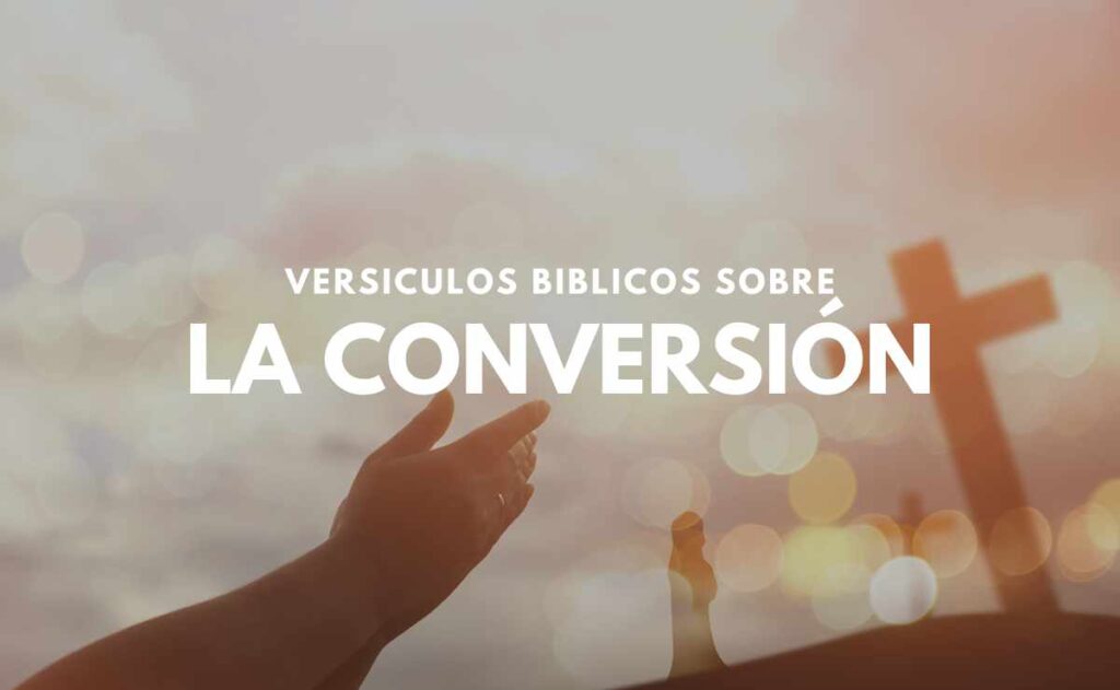 Versículos sobre la Conversión