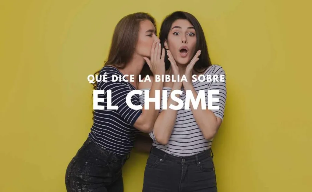 El Chisme Según la Biblia