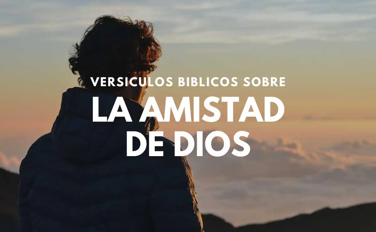 Versículos sobre la Amistad de Dios