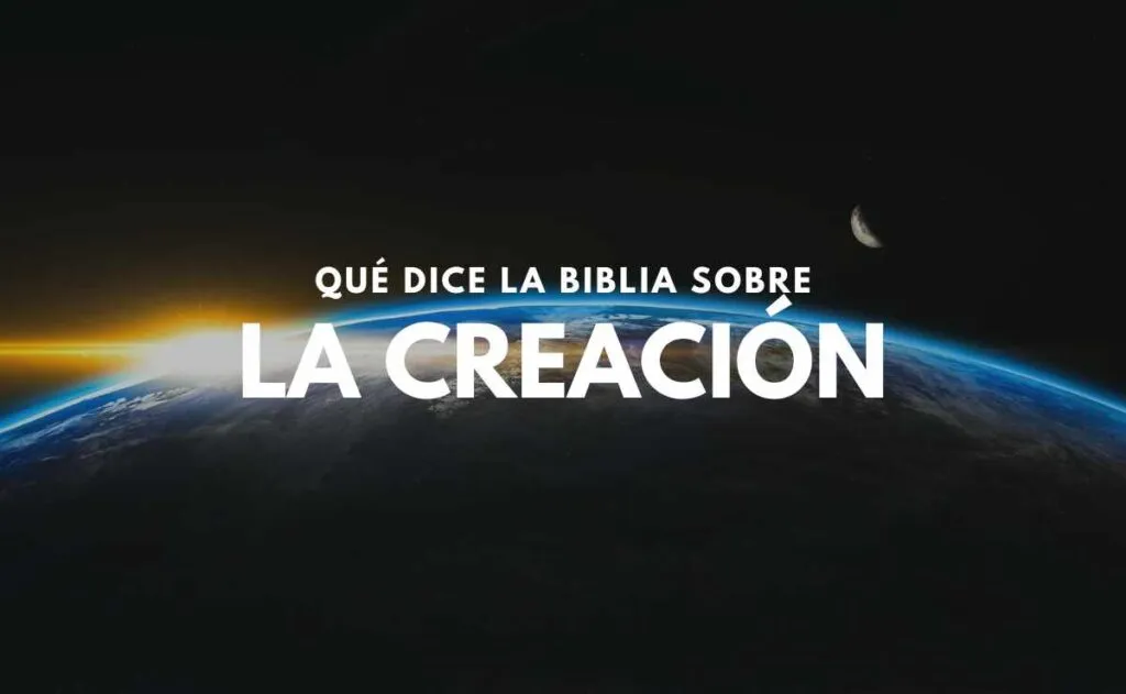 La Creación en la Biblia