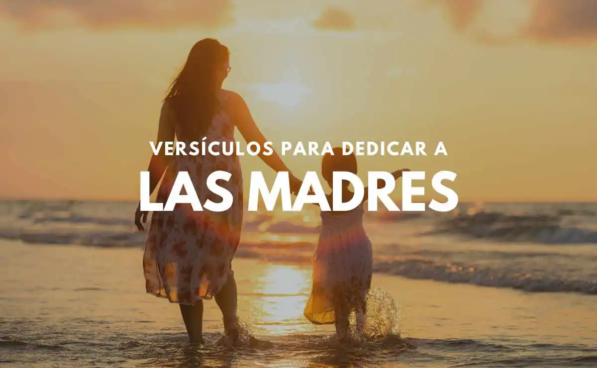 Versículos para Dedicar a las Madres